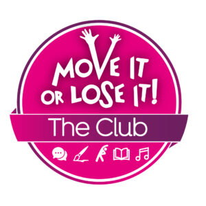 The Move it or Lose it Club