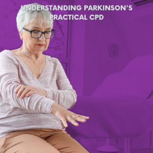 Understanding Parkinson's Practical CPD